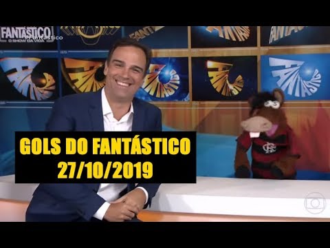 Gols do Fantástico 27/10/2019 - 28ª Rodada do Brasileirão [FULL HD]