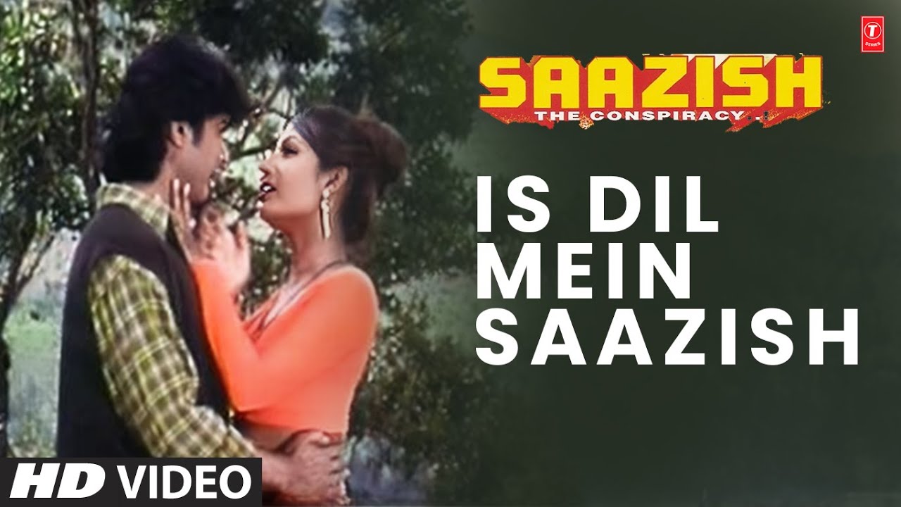 Is Dil Me Nahi Hai Koi Lyrics | Saazish | Vijeta Pandit, Udit Narayan | Jatin Lalit