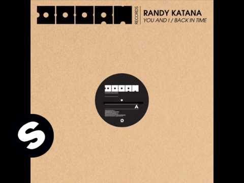 Randy Katana - You and I