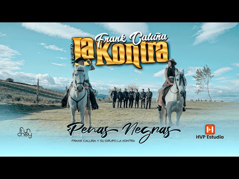 Penas Negras - Frank Caluña y su Grupo La Kontra