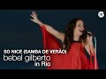 Bebel Gilberto | So Nice (Samba de Verão) | Bebel Gilberto In Rio (Ao Vivo)