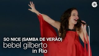 Bebel Gilberto - "So Nice (Samba de Verão)" (Ao Vivo) - Bebel Gilberto In Rio