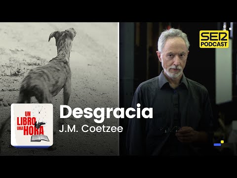 Un libro una hora 166 | Desgracia | J.M. Coetzee
