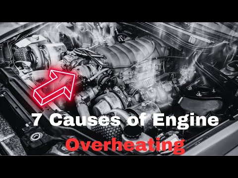 7 Common Causes of Engine Overheating: How to Fix Guide