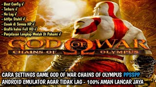 Download lagu HOW TO CONFIGURE GOD OF WAR: CHAINS OF OLYMPUS ON PPSSPP ANDROID EMULATOR FOR ZERO LAG mp3
