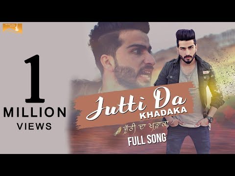 Jutti Da Khadaka(Full Song)- Nirwair - Latest Punjabi Songs 2017-New Punjabi Songs 2017-White Hills