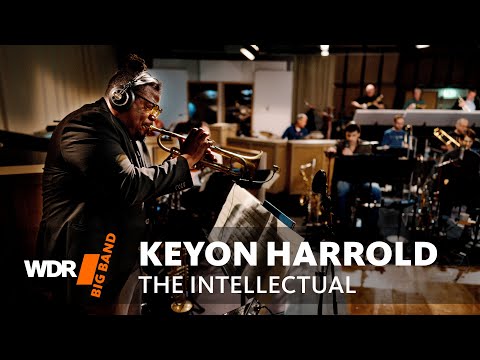 Keyon Harrold & WDR BIG BAND  -  The Intellectual
