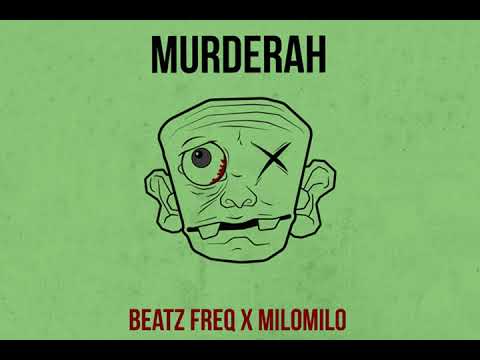 Beatz Freq x Milomilo - Murderah