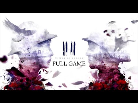 11-11: Memories Retold FULL GAME