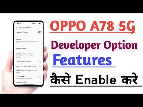 OPPO A78 5G Developer Option Features kaise Enable kare | How to Enable Developer Option Features