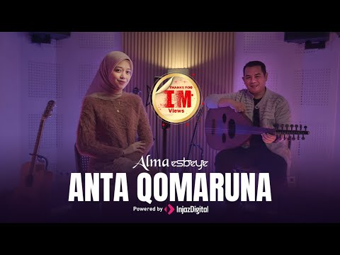 ALMA ESBEYE - ANTA QOMARUNA