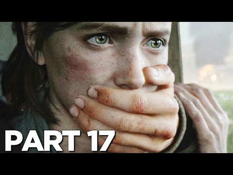 THE LAST OF US 2 Walkthrough Gameplay Part 17 - TOMMY AND JOEL FLASHBACK (Last of Us Part 2)