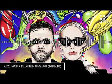 Marco Faraone x Stella Bossi - 3 DAYS AWAKE (Original Mix)
