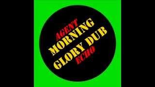 Agent Echo - Morning Glory Dub