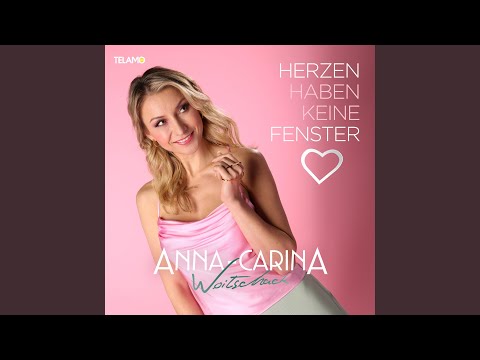 Herzen Haben Keine Fenster - Anna-Carina Woitschack