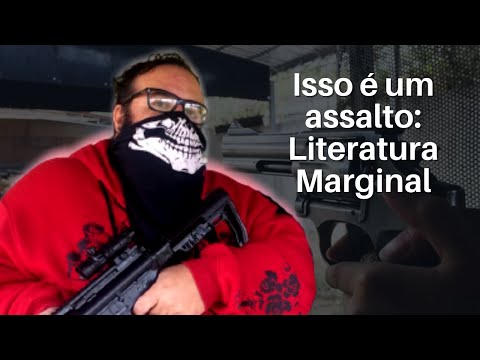 Isso Aqui é um Assalto - Literatura Marginal