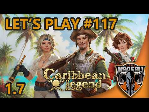 Caribbean Legend #117 | Time To Firebomb A Frigate!