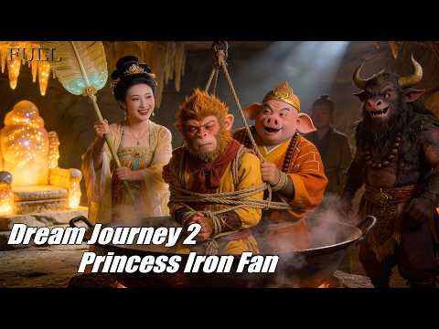 Dream Journey 2 Princess Iron Fan | Comedy fantasy Martial Arts Action English Movie , Full Movie HD
