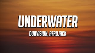 DubVision & AFROJACK - Underwater (Lyrics)