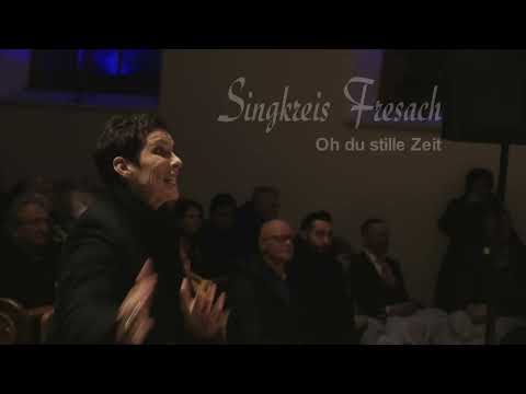 O du stille Zeit - Singkreis Fresach