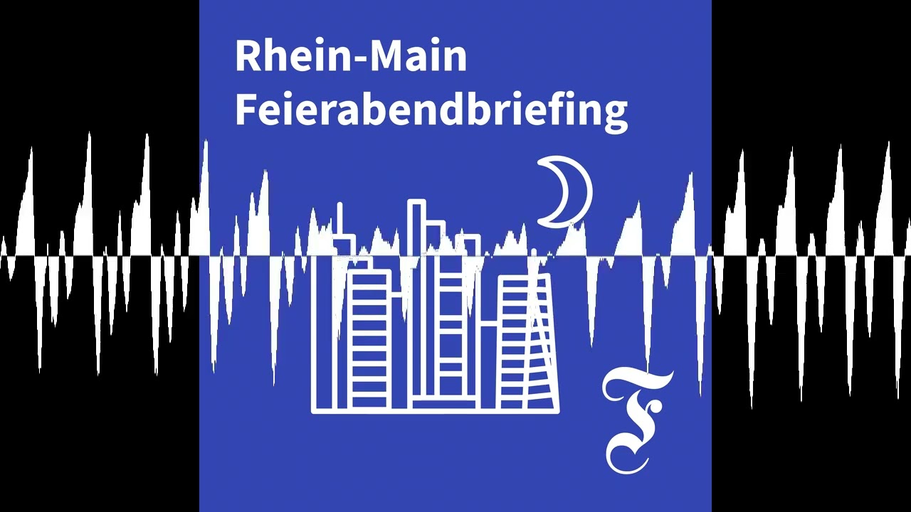 F.A.Z. Rhein-Main Feierabendbriefing vom 01.06.2026 - F.A.Z. Rhein-Main Feierabendbriefing