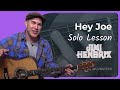 Hey Joe SOLO - Jimi Hendrix (Guitar Lesson (CS ...