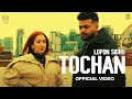 Tochan Full Video Lopon Sidhu Gurlej Akhtar Punjabi Songs New Punjabi Songs 2023