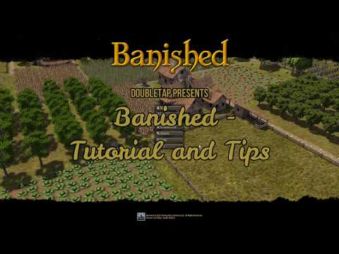 Banished - Beginning Tutorial and Tips Part 1 (Early Farming and Shelter!)