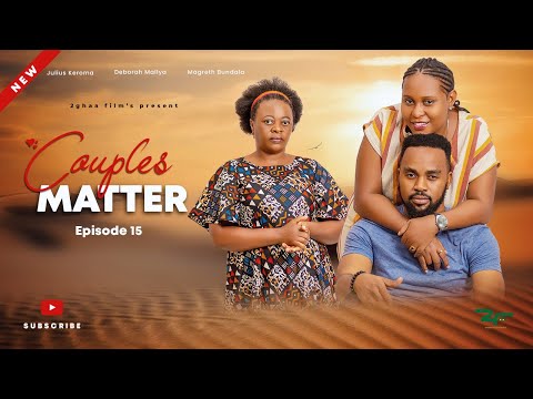 COUPLE'S MATTER Ep15  2024 TANZANIAN FILMS | SWAHILI MOVIE  | 2ghaafilmtz