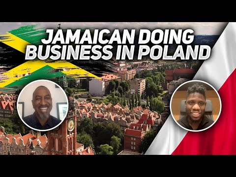 What’s it like being a Jamaican doing business in Poland?