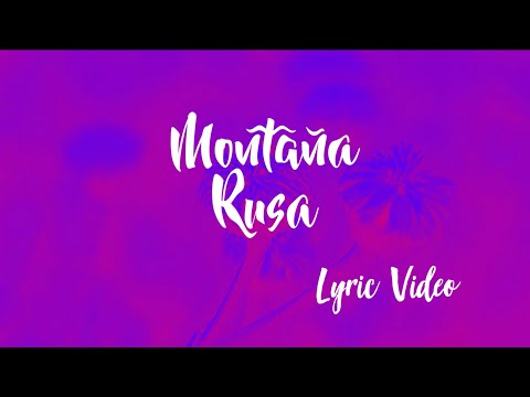 NOAN - MONTAÑA RUSA (Lyric Video Oficial)