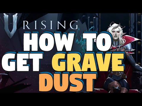 V Rising How To Get Grave Dust - How To Find Grave Dust in V Rising - V Rising Grave Dust Recipe