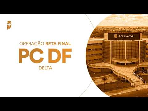 Curso Operação Reta Final PC DF (Delta): Medicina Legal - Professor Lucas Brisola