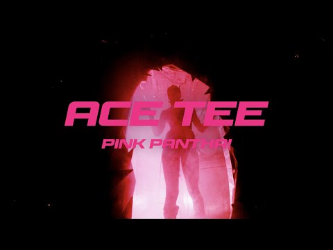 ACE TEE - PINK PANTHA! (Official Visualizer)
