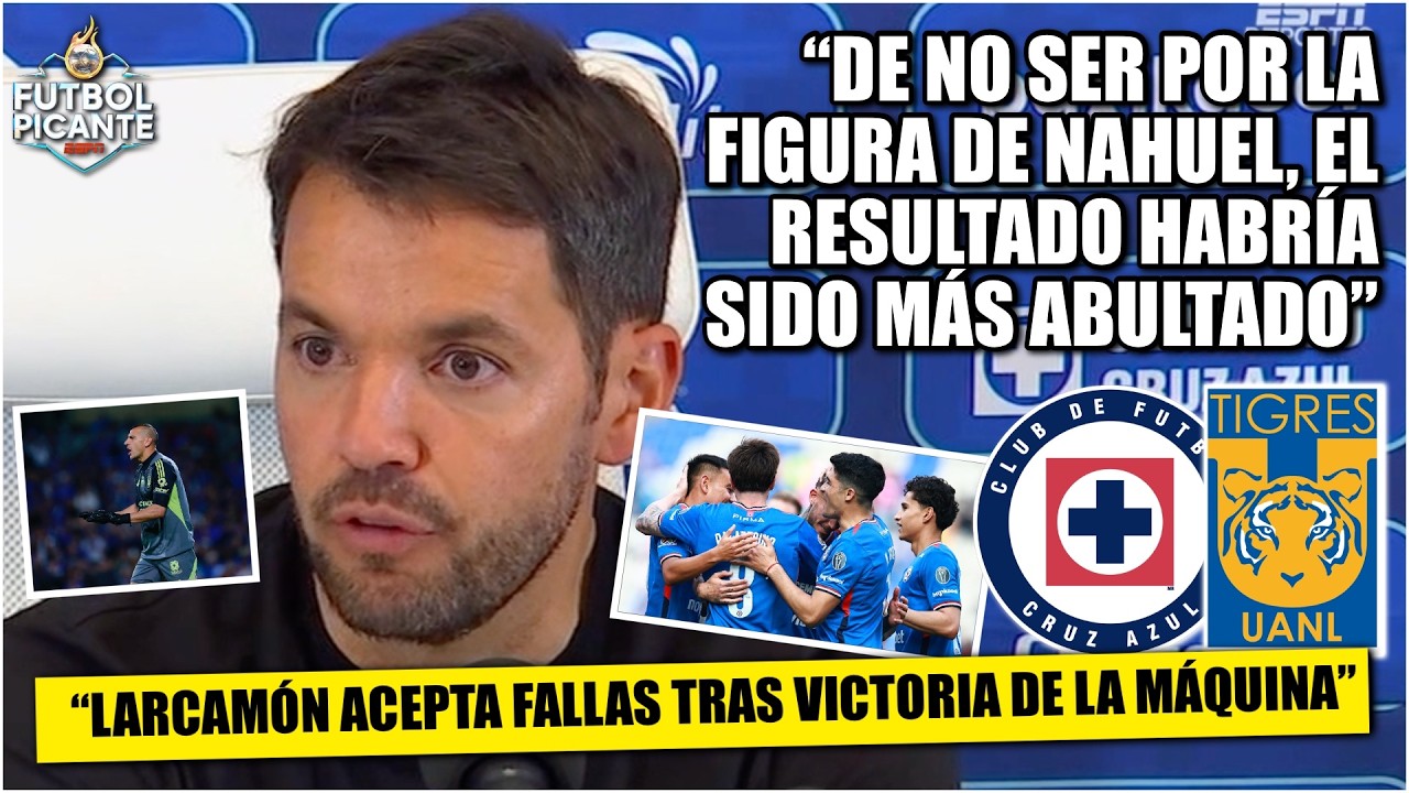 LARCAMÓN reconoce FALLAS pese al TRIUNFO de CRUZ AZUL, destaca a NAHUEL GUZMÁN | Futbol Picante