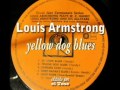 Louis Armstrong - Yellow Dog Blues