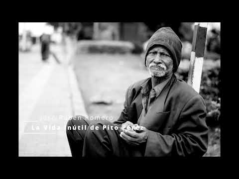 José Rubén Romero: La Vida Inútil de Pito Pérez |  Bibliomanía Audiolibros