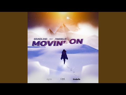 Movin' On (feat. Timebelle) (Extended Version)