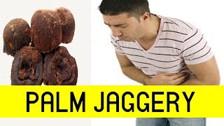 Top 7 benefits of Palm Jaggery _  Is Palm Jaggery better than sugar ?