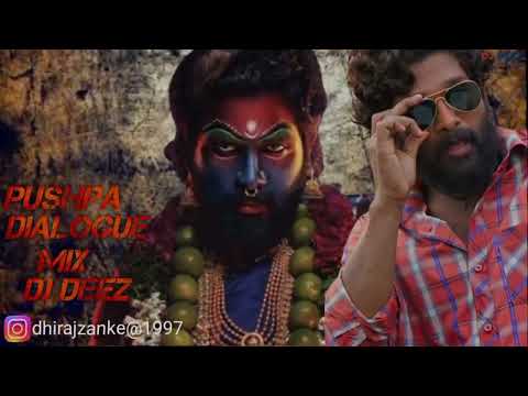 pushpa dailogue original mix | DJ DEEZ |