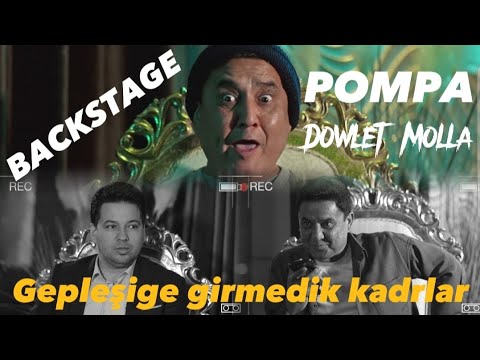 Aýdaly BACKSTAGE Pompa - Döwlet Molla.