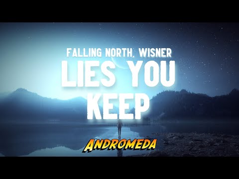 Falling North, WISNER - Lies You Keep