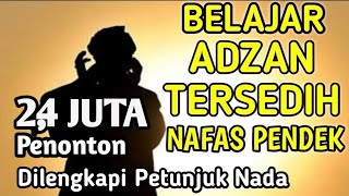 Download lagu CARA ADZAN NADA TERSEDIH DENGAN NAFAS PENDEK #mudah mp3