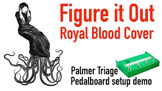 Video thumbnail for Royal Blood Pedalboard Setup - Figure it Out by All Watts No Chops