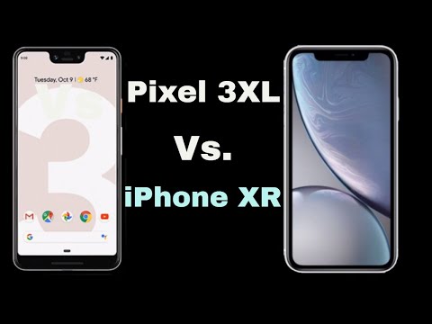 Pixel 3XL vs IPhone XR