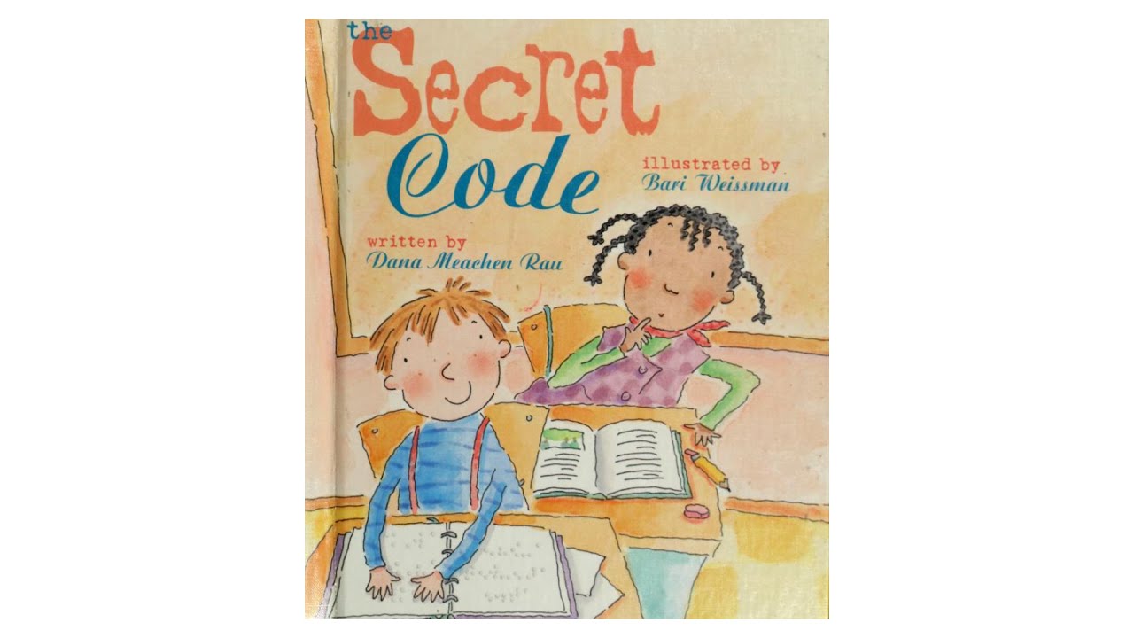 Storytelling - The secret code, by Dana Meachen Rau