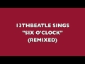 SIX O' CLOCK(REMIX)-RINGO STARR COVER ...