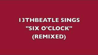 SIX O&#39; CLOCK(REMIX)-RINGO STARR COVER