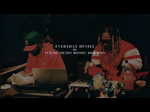 Future, Metro Boomin, Rick Ross - Everyday Hustle ( Sample Intro )