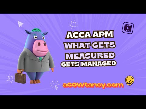 Master ACCA APM: What Gets Measured Gets Managed – Top Tips & Insights with aCOWtancy!